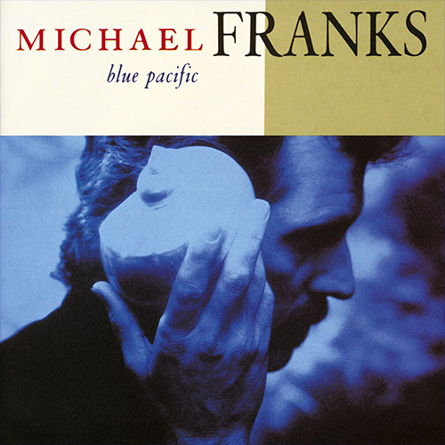 Blue Pacific by Michael Franks