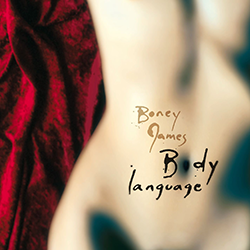 Body Language recording by contemporary and smooth jazz saxophonist Boney James