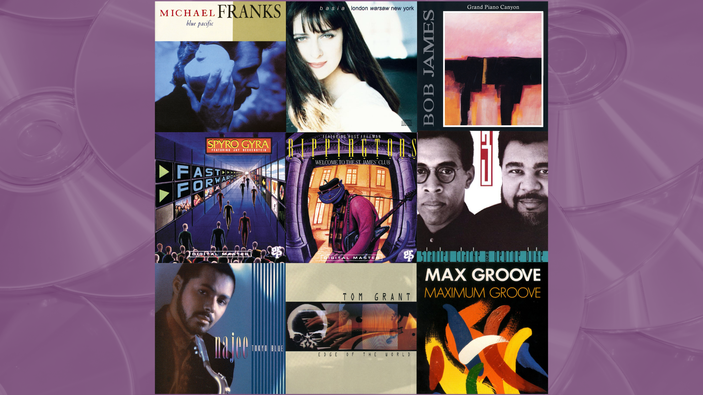 A collage of nine contemporary jazz album covers from 1990: Michael Franks – Blue Pacific, Basia – London Warsaw New York, Bob James – Grand Piano Canyon, Spyro Gyra – Fast Forward, The Rippingtons featuring Russ Freeman – Welcome to the St. James’ Club, Stanley Clarke & George Duke – 3, Najee – Tokyo Blue, Tom Grant – Edge of the World, and Max Groove – Maximum Groove. The collage is set against a purple background with faint CD imagery.
