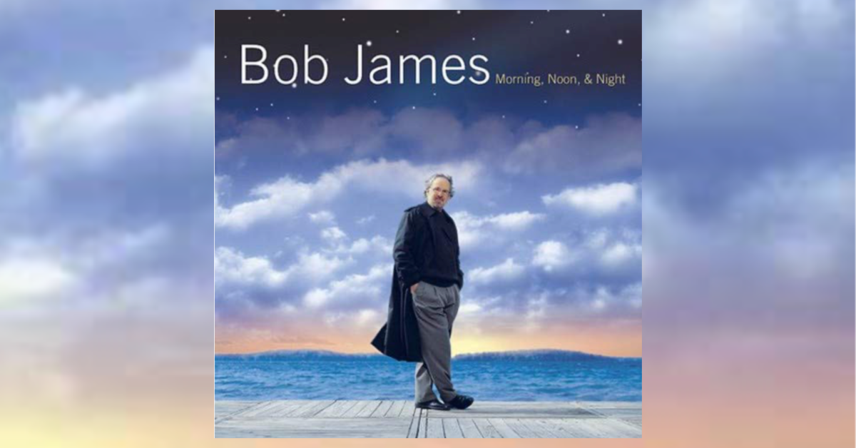 cover to 2002 recording Morning, Noon & Night by Bob James